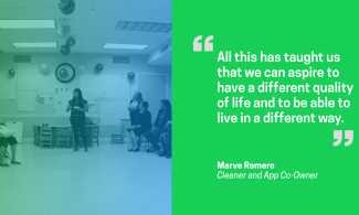"All this has taught us that we can aspire to have a different quality of life and to be able to live in a different way." -Marve Romero